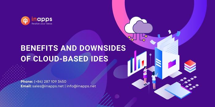 Benefits and downsides of Cloud-Based IDEs - InApps