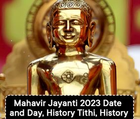 Mahavir Jayanti : Date and Day, History, Tithi, History