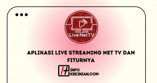 Aplikasi Live Streaming Net Tv dan Fiturnya