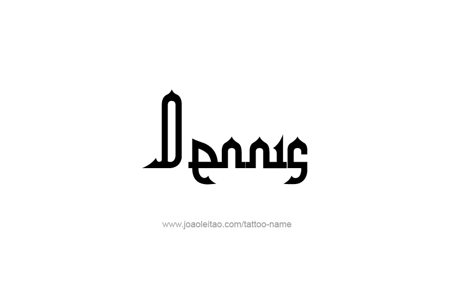 Tattoo Design  Name Dennis   