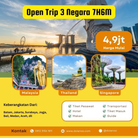 Open Trip 3 Negara 2024 (Singapore, Malaysia, Thailand) 7H6M