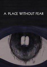 A Place Without Fear