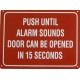 Push until alarm sound, 15 sec