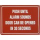 Push until alarm sounds, 30 sec