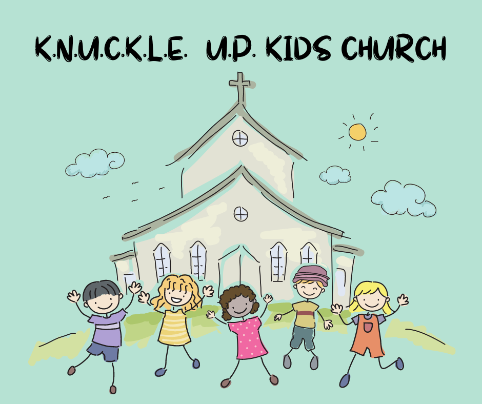 K.N.U.C.K.L.E.-U.P.-KIDS-CHURCH