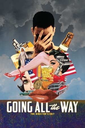 Going All The Way - The Directors Edit