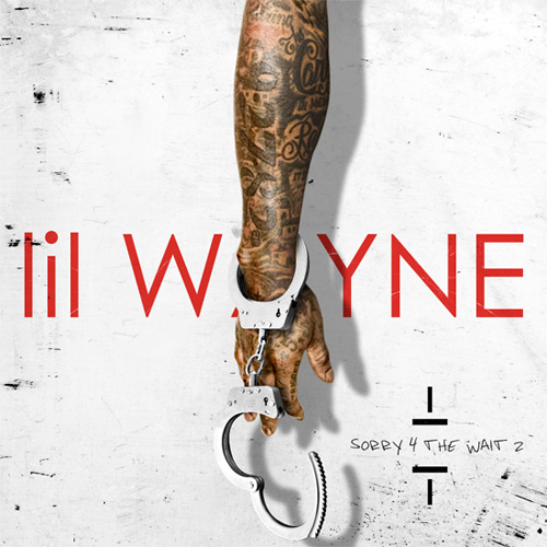 Lil Wayne Sorry 4 The Wait 2 Lyrics