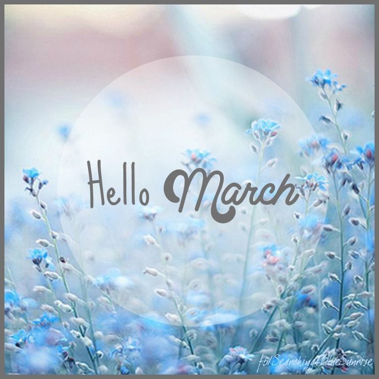 Hello March