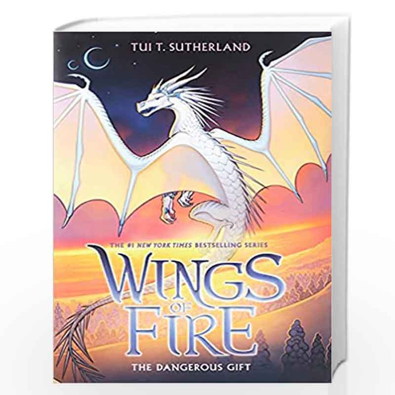 The Dangerous Gift (Wings of Fire, Book 14) (Wings of Fire, 14) by Tui ...