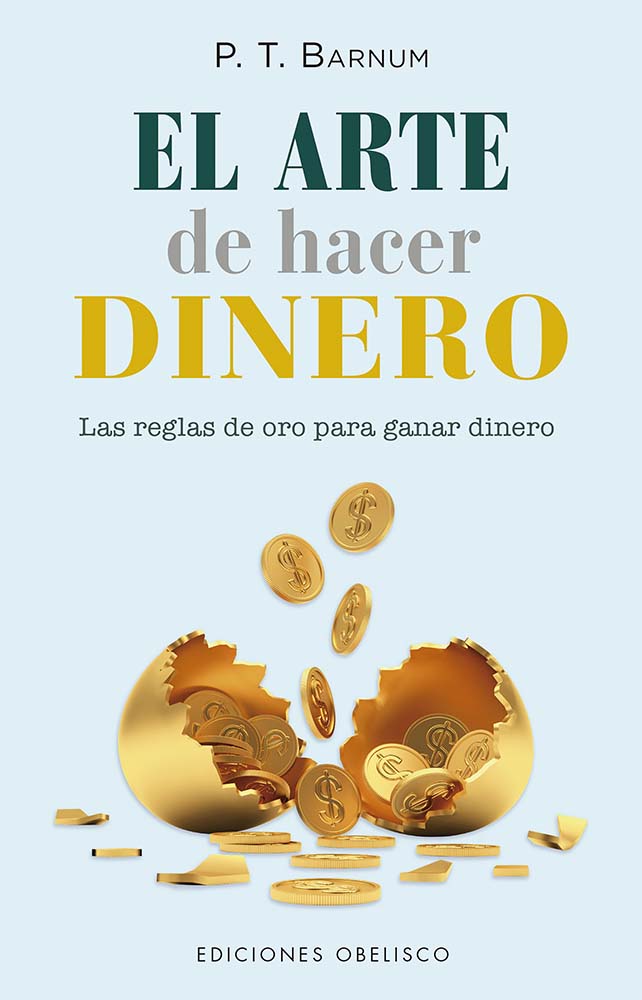 El arte de hacer dinero. 9788411721967