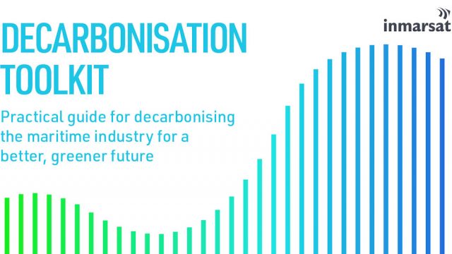 Inmarsat Maritime’s Decarbonisation Toolkit presents framework for a successful transition to a greener future