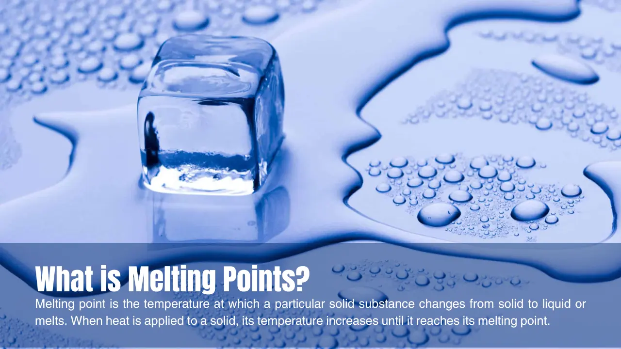 What is Melting Points?- The Melting Points of Metals