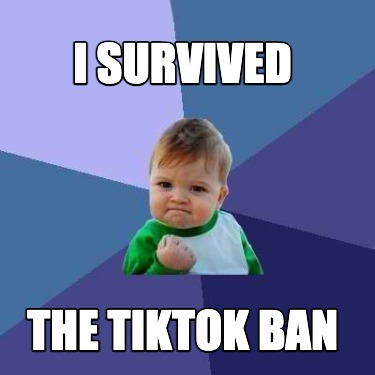 i-survived-the-tiktok-ban