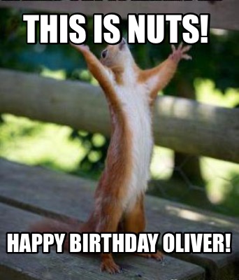 this-is-nuts-happy-birthday-oliver