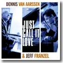 Dennis Van Aarssen & Jeff Franzel - Dennis Van Aarssen & Jeff Franzel