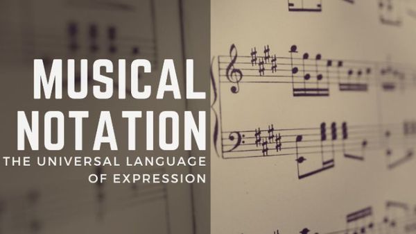 musical notation: the universal language of expression