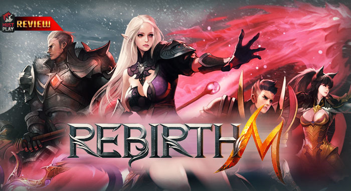 รีวิว Rebirth M ผจญภัยดั่งใจนึก ไปกับโลกกว้างอันแสนสวยงามไร้ที่สิ้นสุด 