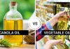 canola oil is more healthier or vegetable oil