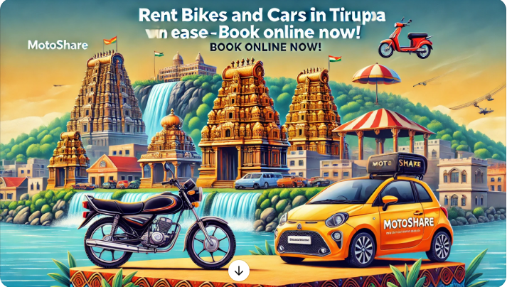 Explore Tirupati with Ease: Rent Bikes and Cars through Motoshare for a Seamless Travel Experience