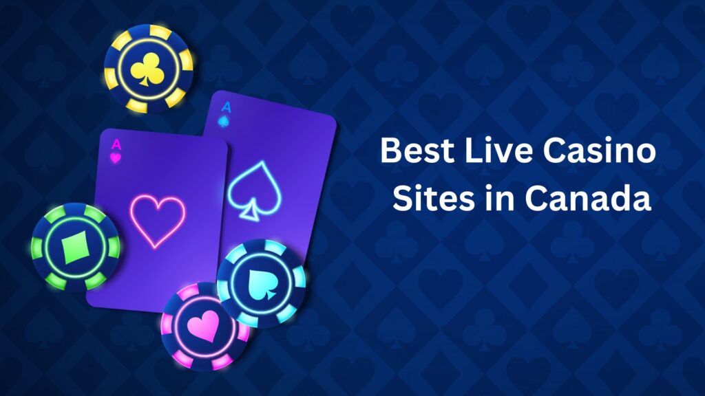 Best Live Casino Sites in Canada