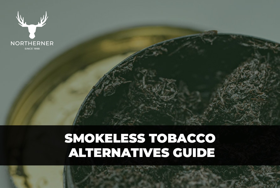 Northerner's Guide to Smokeless Tobacco Alternatives