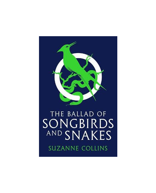 THE BALLAD OF SONGBIRDS AND SNAKES - Children Books-Fiction : Onehunga ...