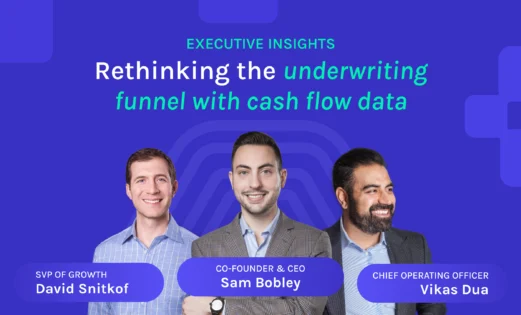 featured executive insights rethinking the underwriting funnel with cash flow data