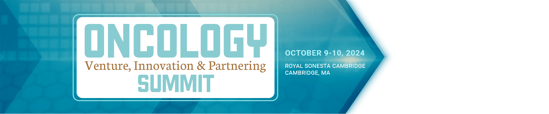 Oncology Venture, Innovation & Partnering Summit | October 9-10, 2024