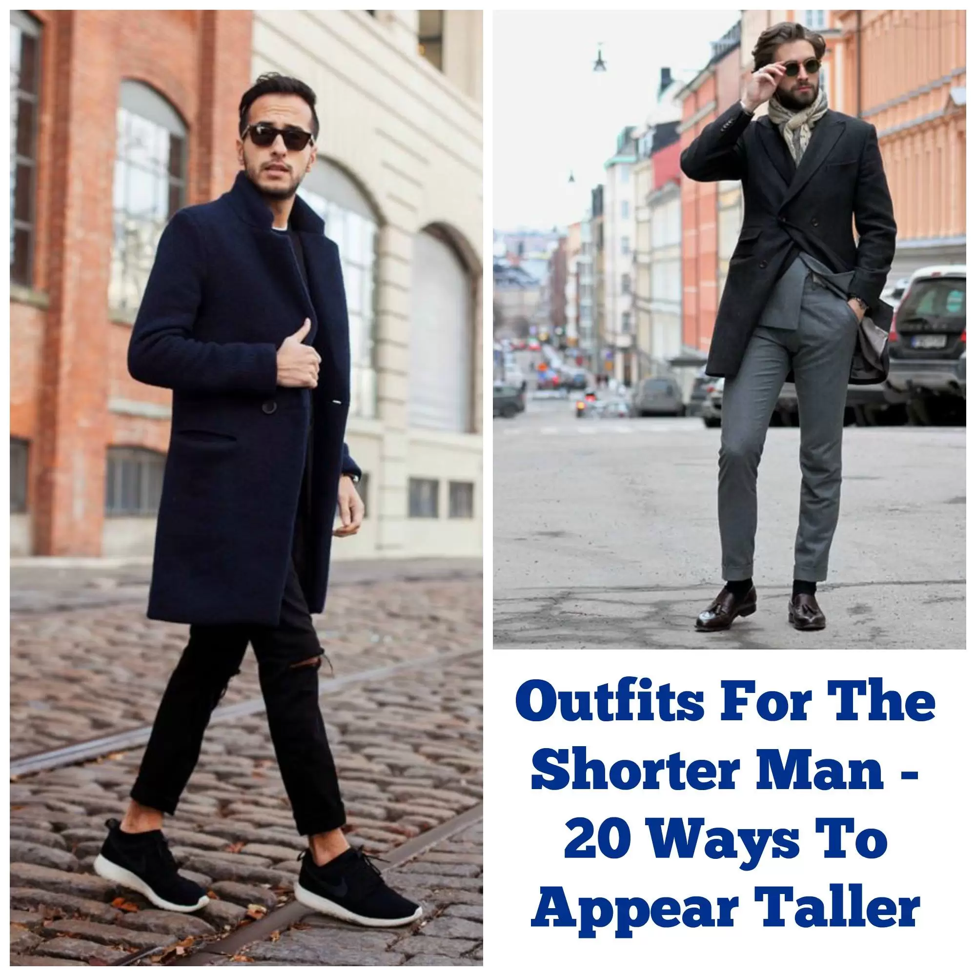 Outfits For The Short Men-20 Fashion Tips How To Look Tall