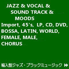 JAZZ&MOODS&VOCAL&WORLD MUSIC SITE