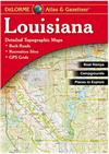 Louisiana Atlas & Gazetteer Detailed Travel and Recreational Map