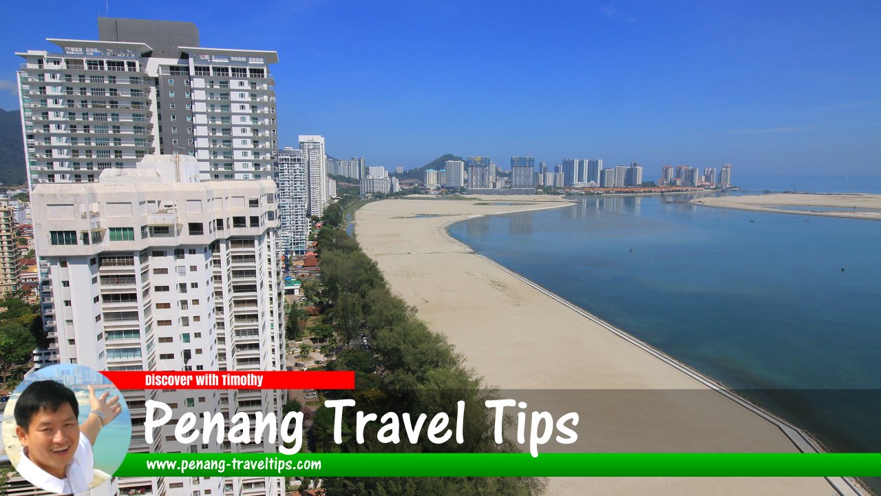 Penang Travel Tips