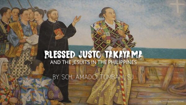 Blessed Justo Takayama and the Jesuits in the Philippines | Philippine ...