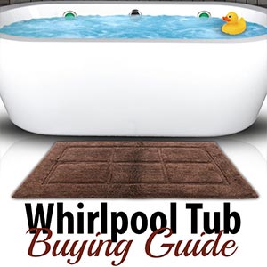 Whirlpool Tub Buying Guide