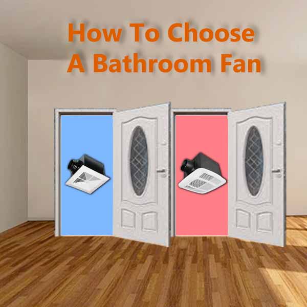 How to choose a bathroom fan