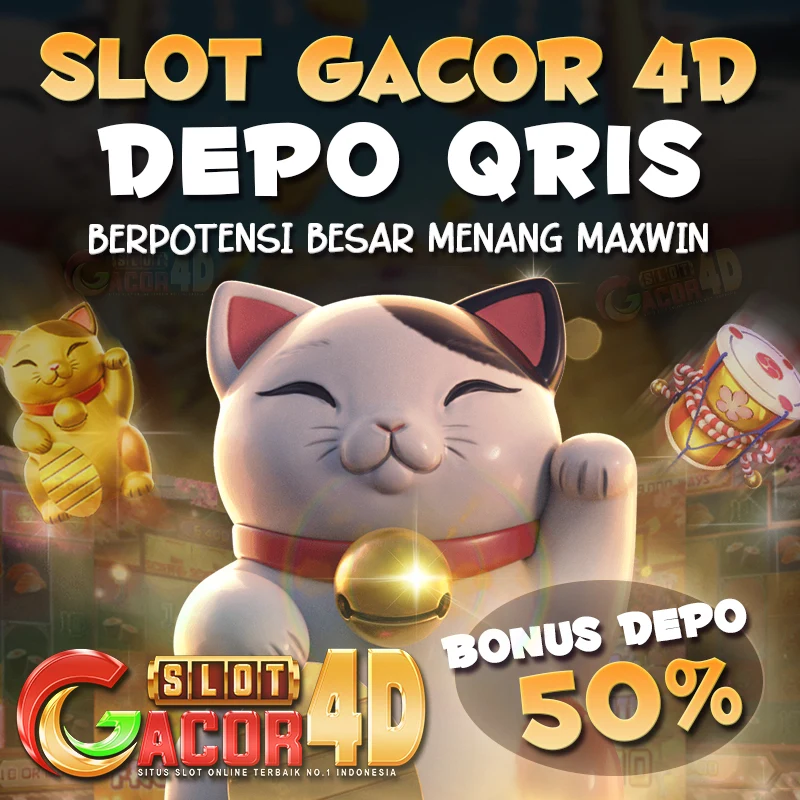 SLOTGACOR4D ™ Situs Slot Gacor 4D Qris Berpotensi Besar Menang Maxwin