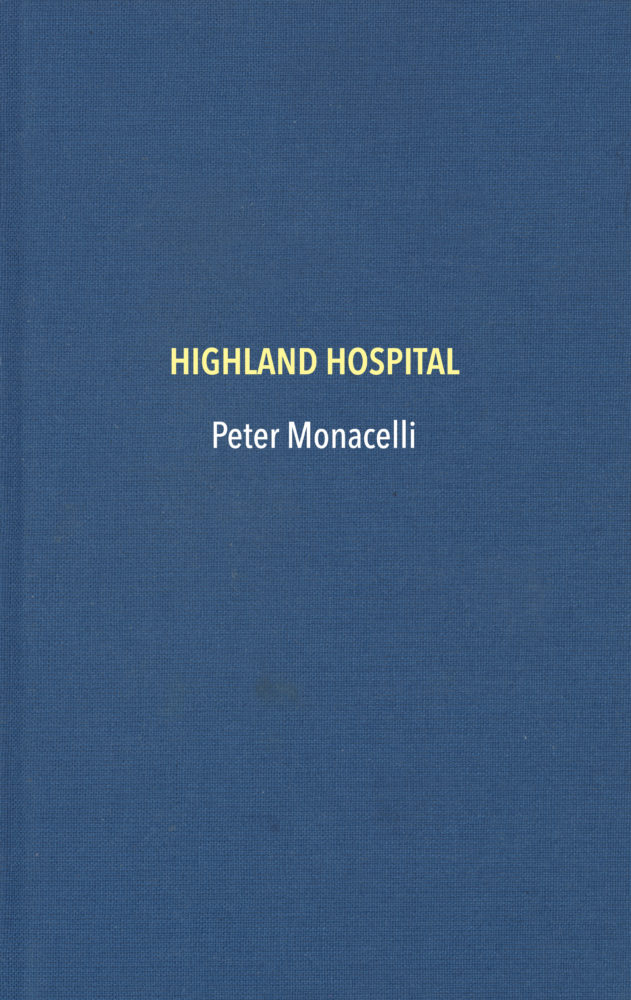 Cover to Peter Monacelli "Highland Hospital"