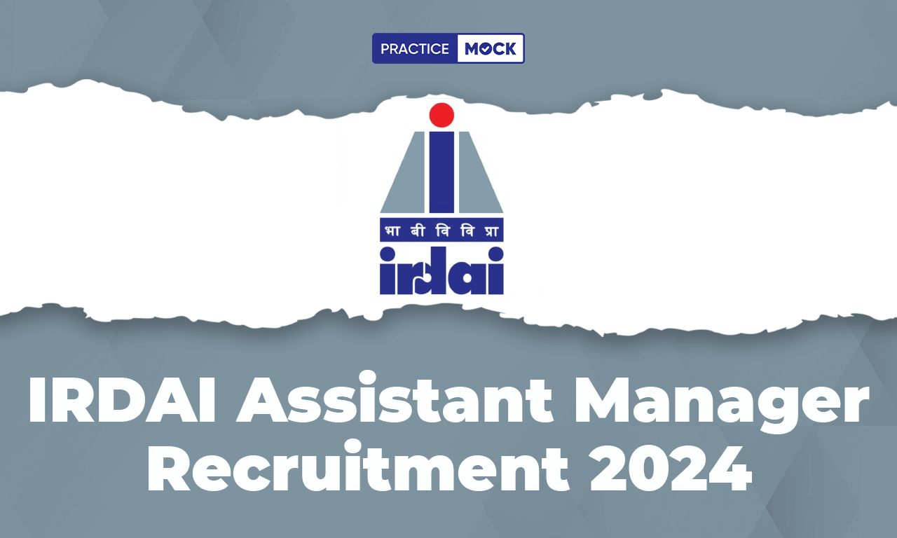 IRDAI Assistant Manager Recruitment 2024