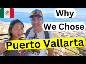 Why Moving to Puerto Vallarta Mexico? Our 9 Reasons & Why not other ...