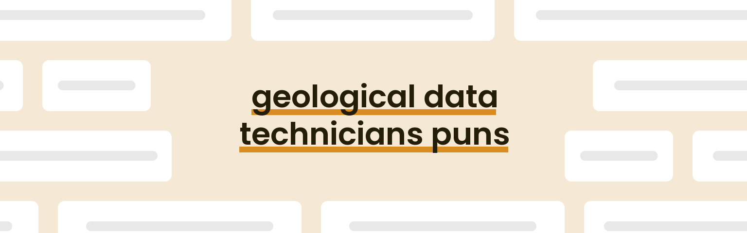 geological-data-technicians-puns