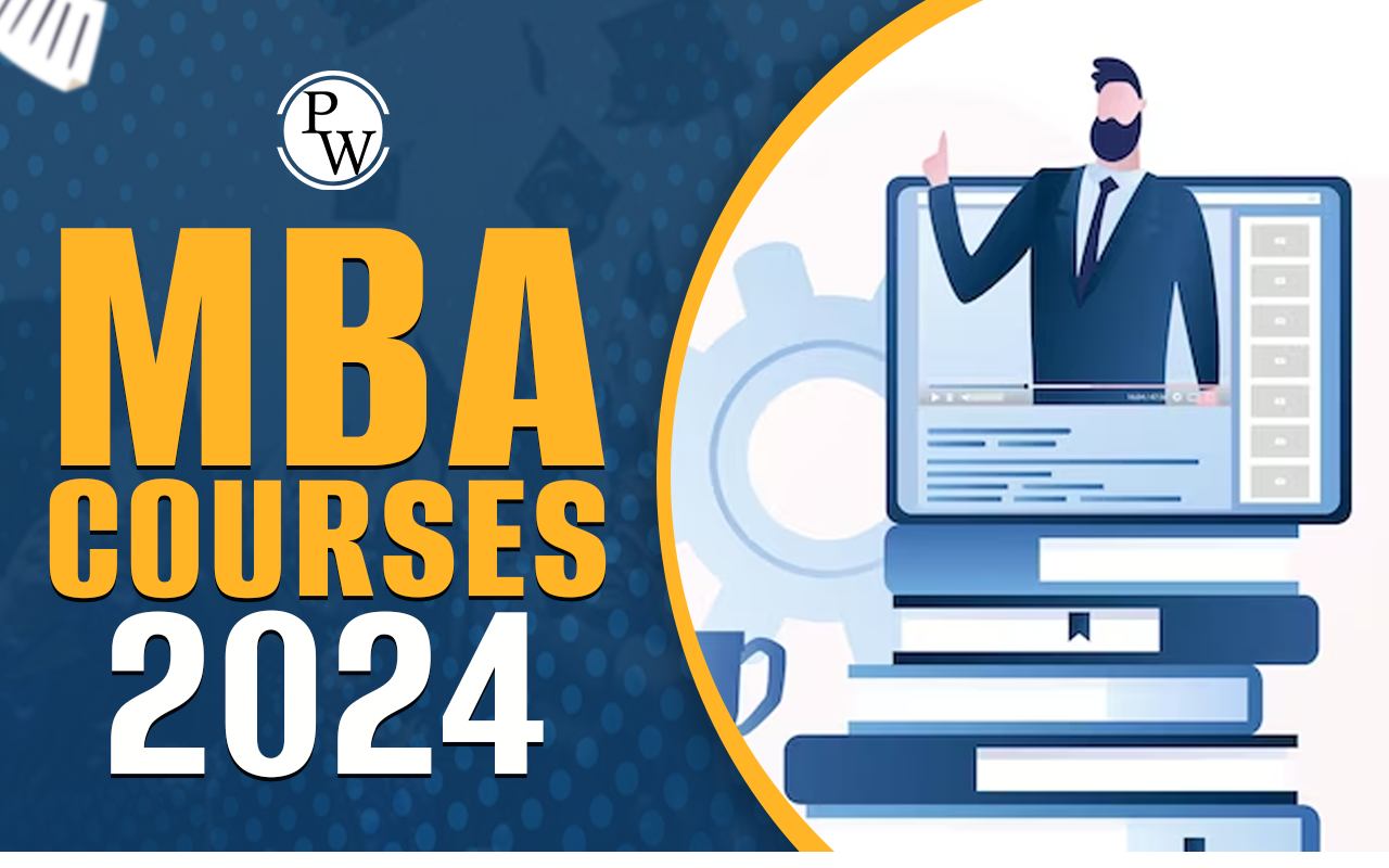 MBA Courses 2024 Top 7 Preferred Programs For MBA In India