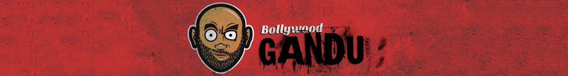 Bollywood Gandu