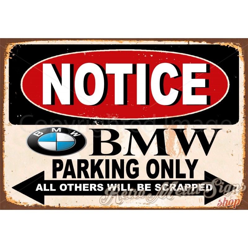 Notice BMW Parking Only vintage metal tin sign wall plaque