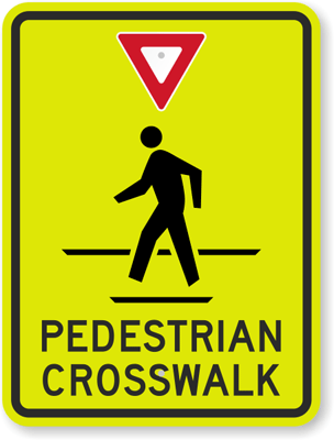 Pedestrian Crosswalk Sign