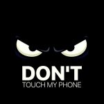 don't touch my phone | fond d'ecran | pinterest | Écran, ecran