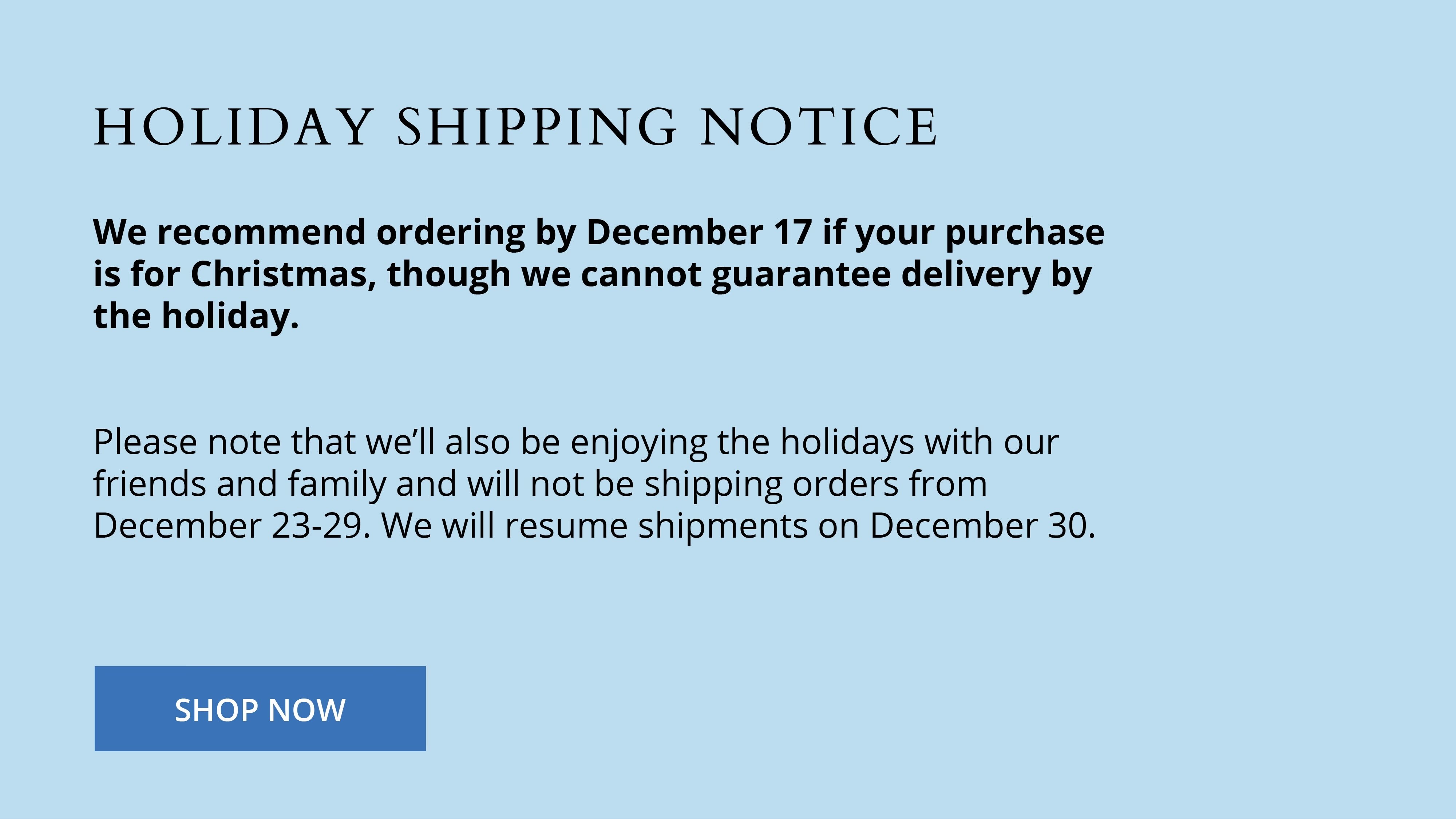 Holiday Shipping Notice