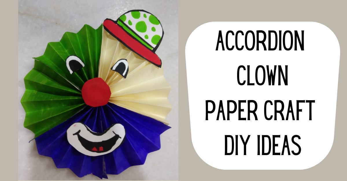 Accordion Clown - Paper Craft DIY Ideas