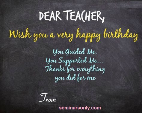 Wishes for Teachers From Students : Amazing Happy Birthday Quotes, Wishes  and Messages for Teacher