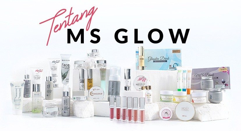 Produk - Produk Ms Glow Dan Manfaatnya