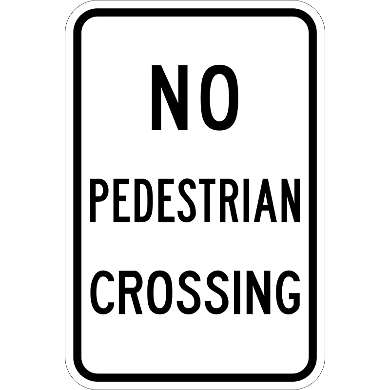 R9-3a No Pedestrian Crossing Sign | Sign Maven